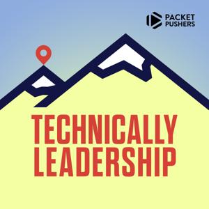 Technically Leadership by Packet Pushers