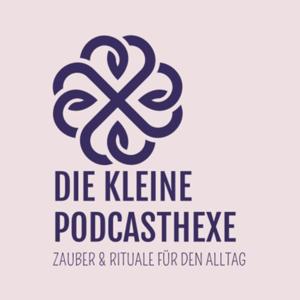 Die kleine Podcasthexe - Zauber und Rituale für den Alltag