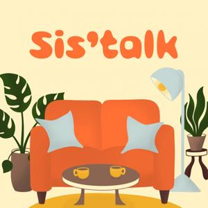 Sis'talk by CHOQ.ca