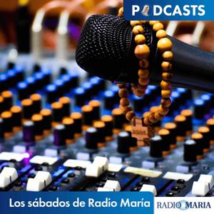 Los sábados de Radio María by Fray Juanjo Rodríguez O.F.M. y Alejandro Rodríguez - Radio María ESP