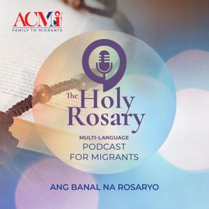 The Holy Rosary Podcast - Tagalog by CatholicSG Radio