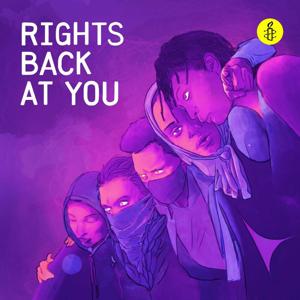 Rights Back At You by Amnesty International Canada