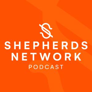 The Shepherds Network Podcast by Abundant Life Church