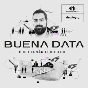 Buena Data Podcast by Hernán Escudero