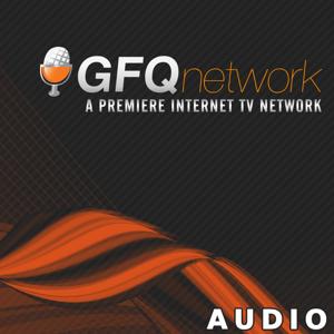 GFQ Network audio podcasts by GFQ Network