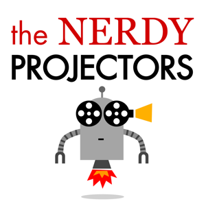 The Nerdy Projectors by Film Geek Radio