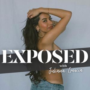 Exposed with Juliana Garcia