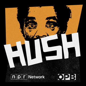 Hush by Oregon Public Broadcasting