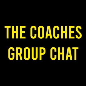 The Coaches Group Chat