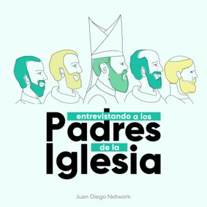 Entrevistando a los Padres de la Iglesia by JuanDiegoNetwork.com