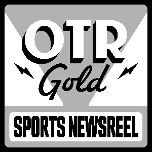 Bill Stern's Sports Newsreel | Old Time Radio by OTR Gold