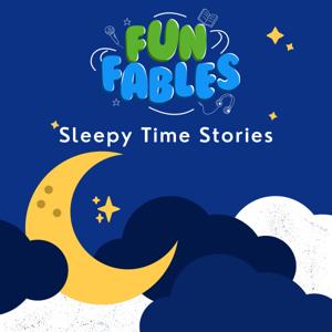 Fun Fables - Sleepy Time Stories by Horseplay Production