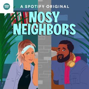 Nosy Neighbors by Spotify Studios