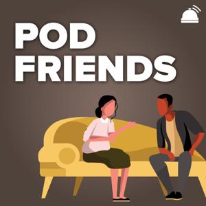 Pod Friends by Matt Scott