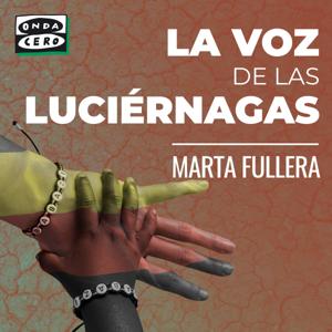 La voz de las luciérnagas by OndaCero