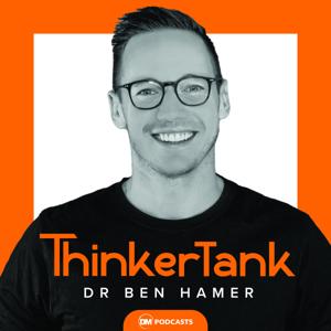 ThinkerTank by Dr Ben Hamer