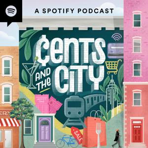 Cents and the City by Spotify Studios