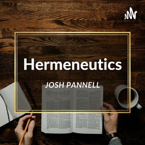 Hermeneutics, Josh Pannell