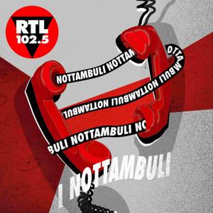 I Nottambuli by RTL 102.5 Hit Radio S.r.l.