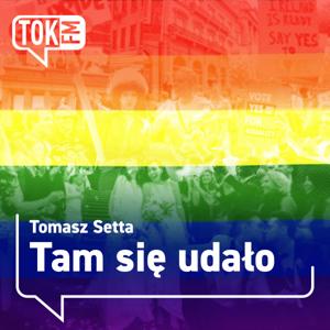 Tam się udało by Tomasz Setta - Radio TOK FM