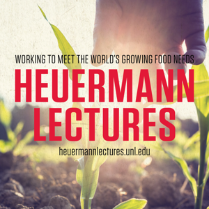 Heuermann Lectures - Institute of Agriculture and Natural Resources by Heuermann Lecture Series