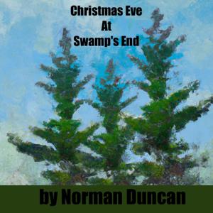 "Christmas Eve at Swamp's End"Audio Book