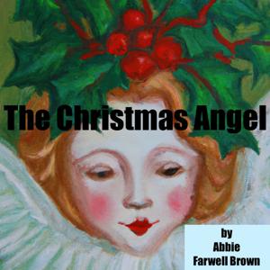 The Christmas Angel - Audio Book by Katie Brown