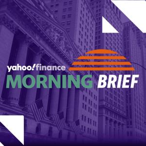 Morning Brief by Yahoo Finance