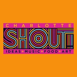 The Charlotte Shout Podcast