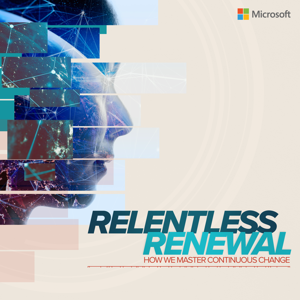 Relentless Renewal by Microsoft