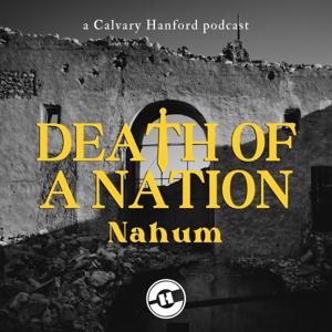 Death Of A Nation (Nahum) by Calvary Hanford