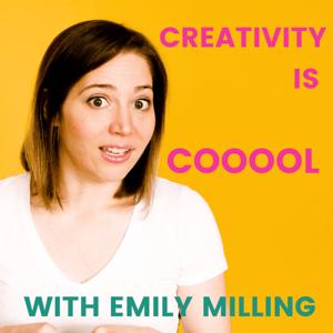 Creativity Is Cool by Emily Milling