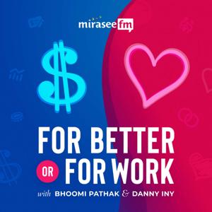 For Better or For Work by Mirasee FM