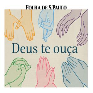 Deus te ouça by Folha de S.Paulo