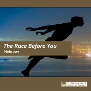 The Race Before You by Curwensville Christian Church