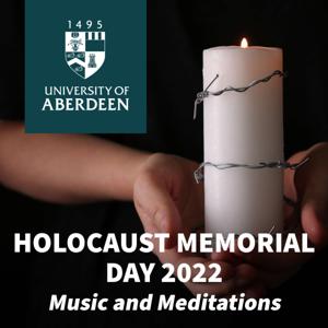 Holocaust Memorial Day 2022 - Music and Meditations