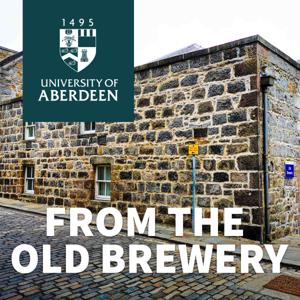 From the Old Brewery by University of Aberdeen