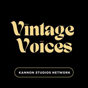 Vintage Voices by Kannon Studios Network