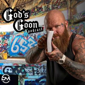 God's Goon Podcast by Gods Goon