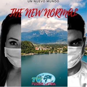 The New Normal by Fusion Latina Network