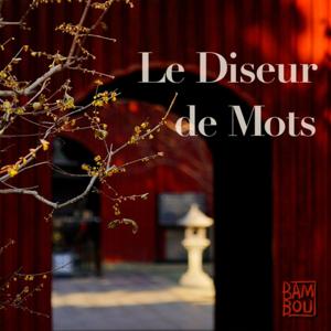 Le Diseur de Mots