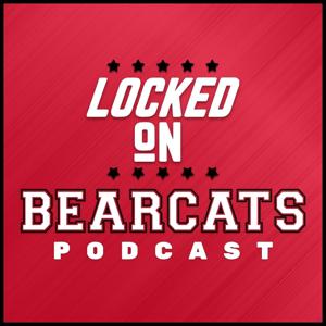 Locked On Bearcats - Daily Podcast on Cincinnati Bearcats Football & Basketball by Locked On Podcast Network