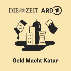 Geld Macht Katar by ZEIT ONLINE, ARD