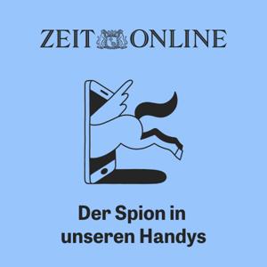 Der Spion in unseren Handys by ZEIT ONLINE