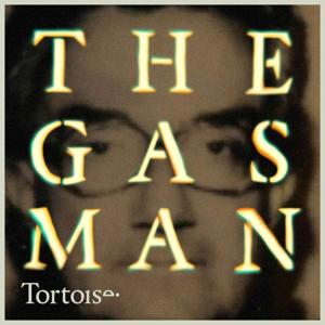 The Gas Man by Tortoise Media