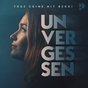 Unvergessen – True Crime mit Bekki by Podimo