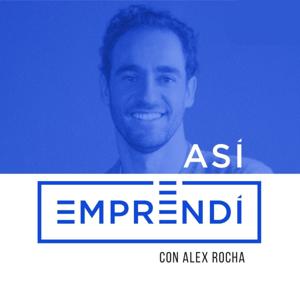 Así Emprendí by Alex Rocha