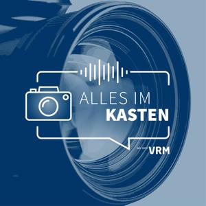 Alles im Kasten - Der VRM-Podcast rund ums Fotografieren by VRM