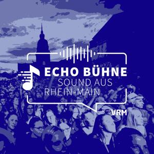 Echo Bühne – Sounds aus Rhein-Main by VRM