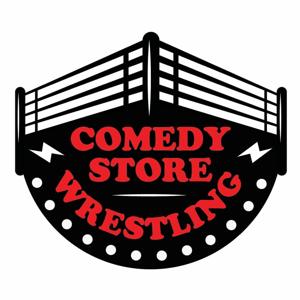 Comedy Store Wrestling by Comedy Store Podcast Network